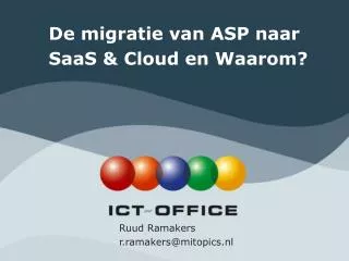 De migratie van ASP naar SaaS &amp; Cloud en Waarom?