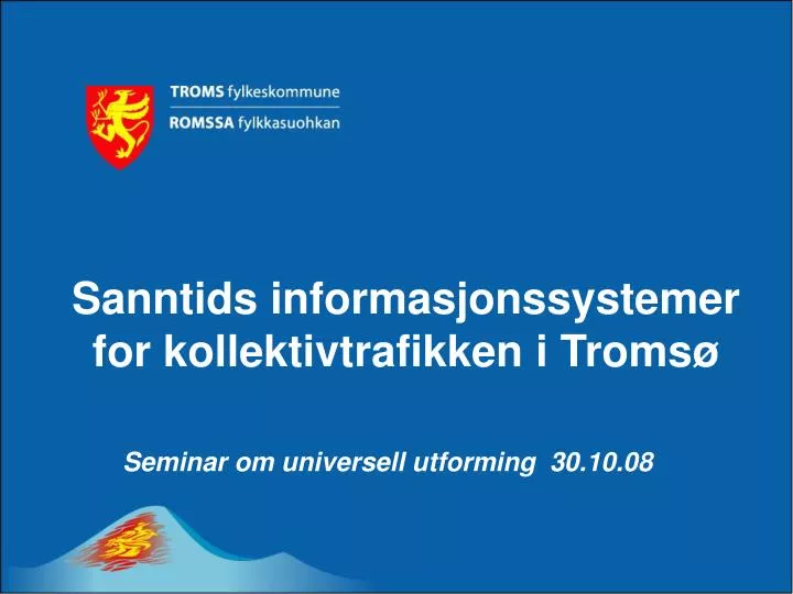 sanntids informasjonssystemer for kollektivtrafikken i troms