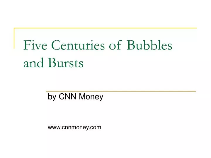 five centuries of bubbles and bursts