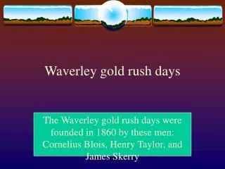 Waverley gold rush days
