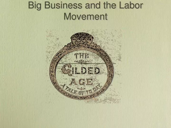 big business and the labor movement