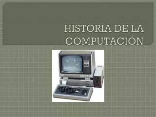 historia de la computaci n