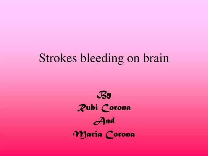 strokes bleeding on brain