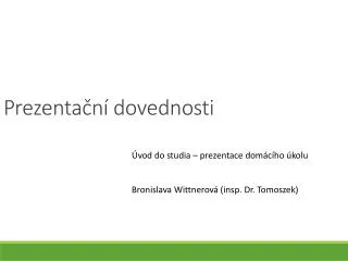 prezenta n dovednosti