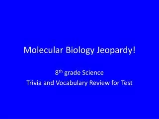 Molecular Biology Jeopardy!