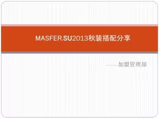 masfer su 2013