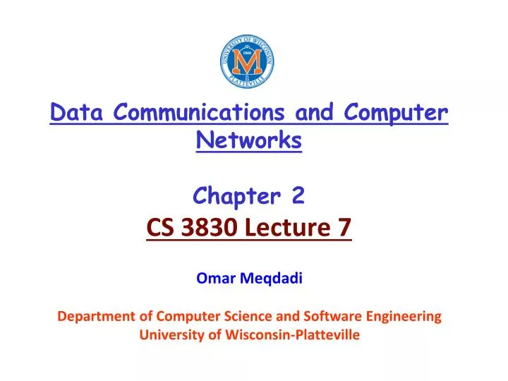 data communications and computer networks chapter 2 cs 3830 lecture 7