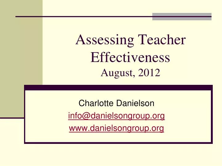 assessing teacher effectiveness august 2012
