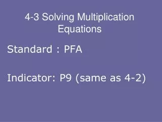 4-3 Solving Multiplication Equations