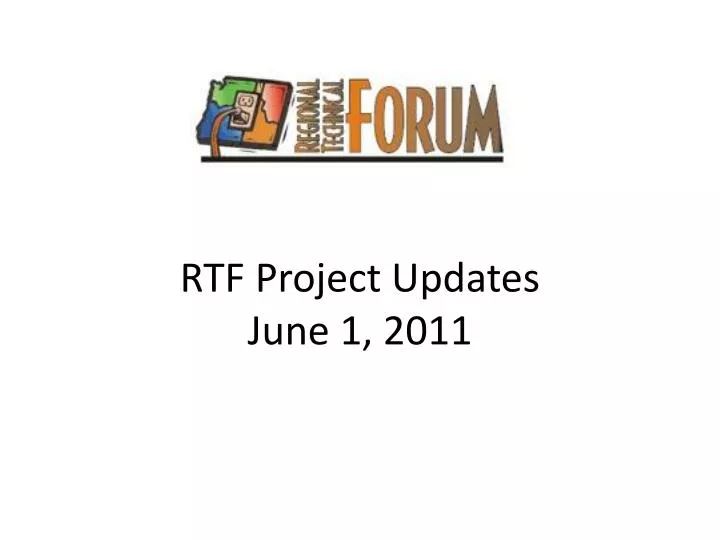 rtf project updates june 1 2011