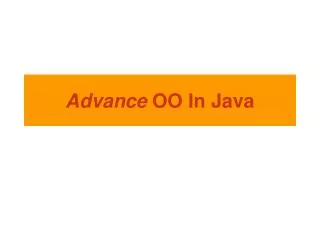 Advance OO In Java