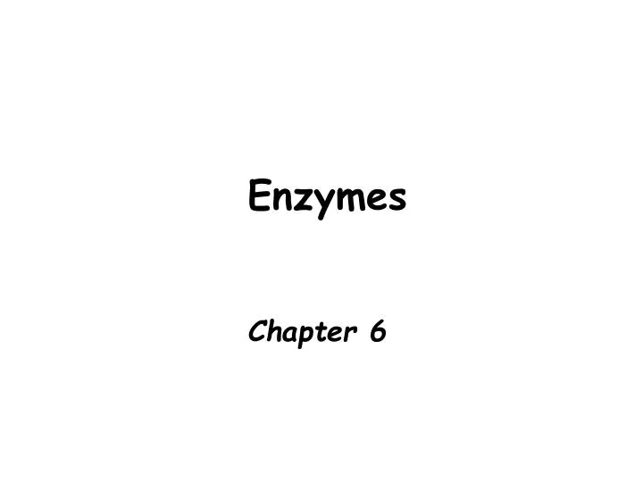 enzymes