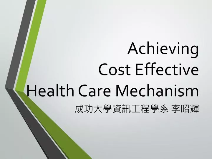 achieving cost effective health care mechanism