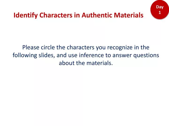 identify characters in authentic materials