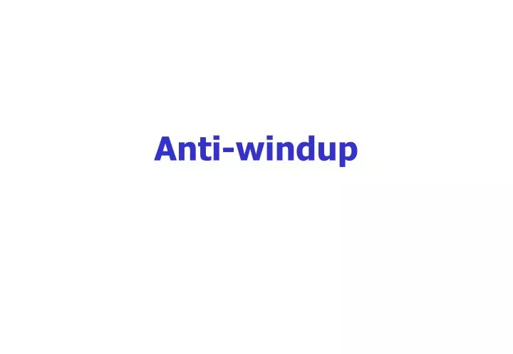 anti windup