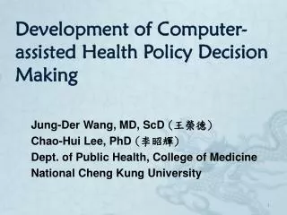 Development of Computer-assisted Health Policy Decision Making