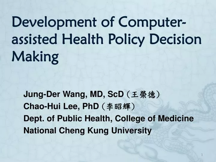 development of computer assisted health policy decision making