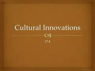 Cultural Innovations