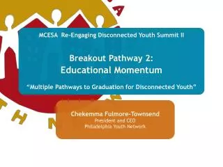 MCESA Re-Engaging Disconnected Youth Summit II Breakout Pathway 2: Educational Momentum
