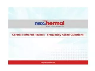 Nexthermal Ceramic Infrared Radiators and Heaters - FAQ