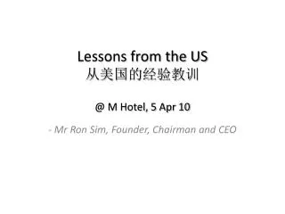 Lessons from the US ???????? @ M Hotel, 5 Apr 10