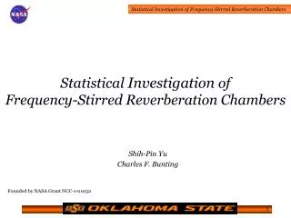 Statistical Investigation of Frequency-Stirred Reverberation Chambers