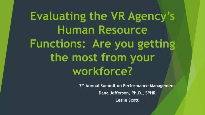evaluating the vr agency s human resource functions are you getting the most from your workforce