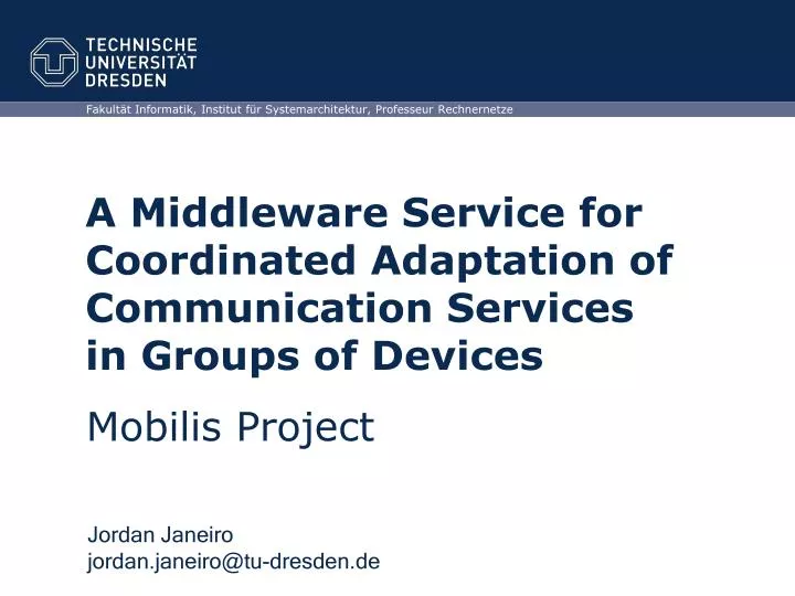 a middleware service for coordinated adaptation of communication services in groups of devices
