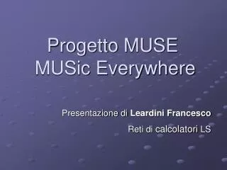 progetto muse music everywhere