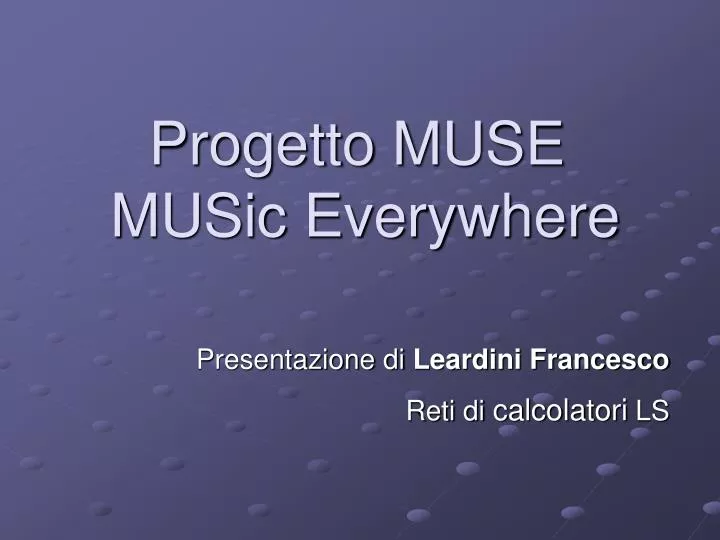 progetto muse music everywhere