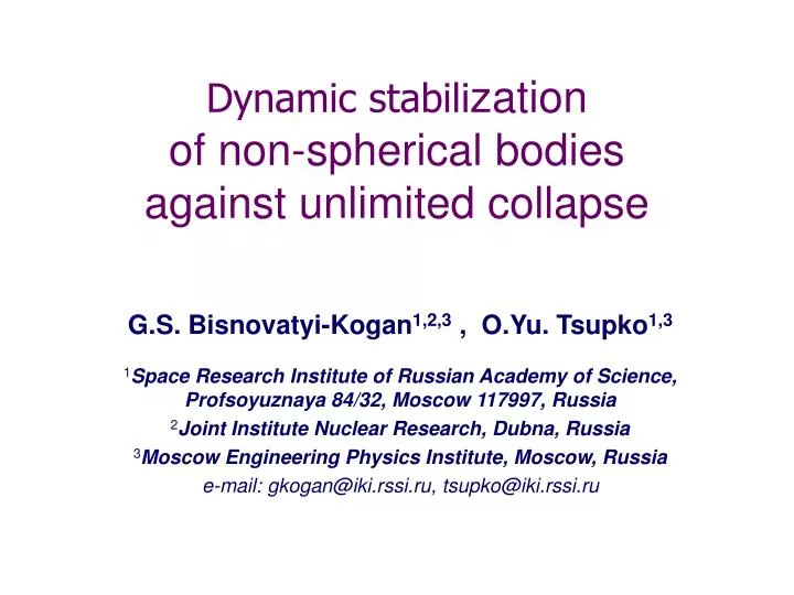 dynamic stabili zation of non spherical bodies against unlimited collapse