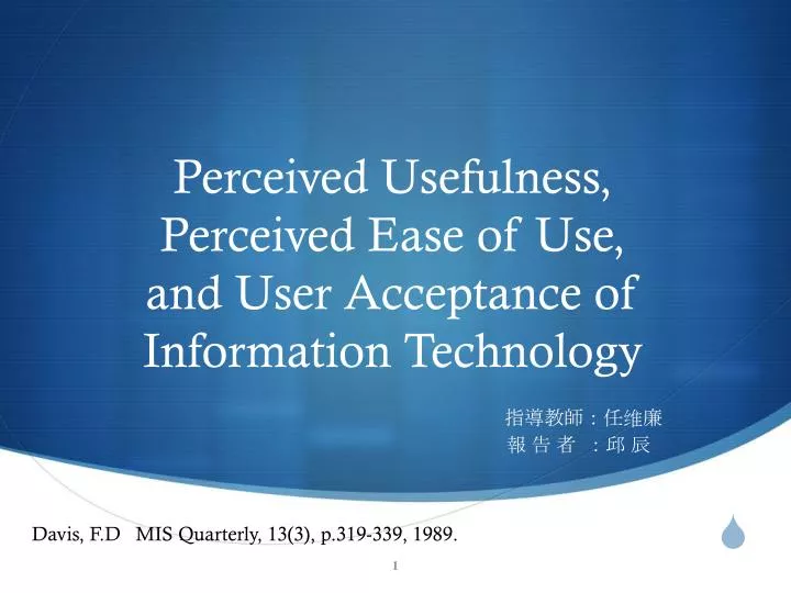 perceived usefulness perceived ease of use and user acceptance of information technology