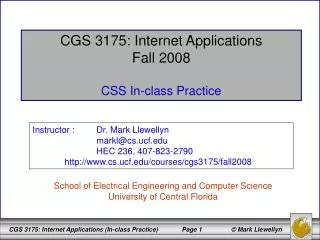 CGS 3175: Internet Applications Fall 2008 CSS In-class Practice