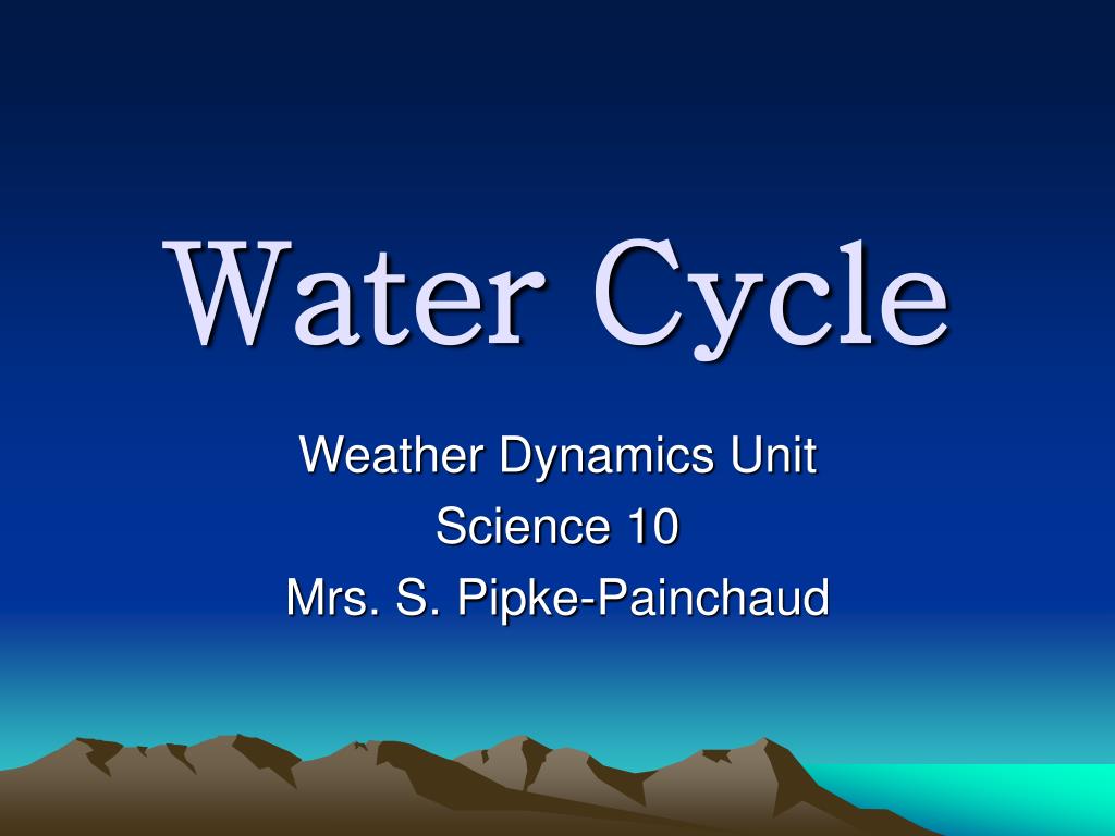 PPT - Water Cycle PowerPoint Presentation, free download - ID:6486374
