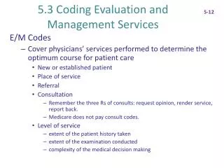 5.3 Coding Evaluation and Management Services