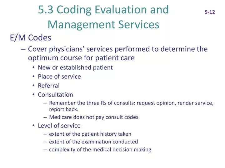5 3 coding evaluation and management services