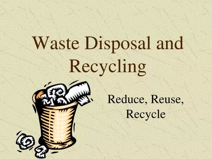 waste disposal and recycling