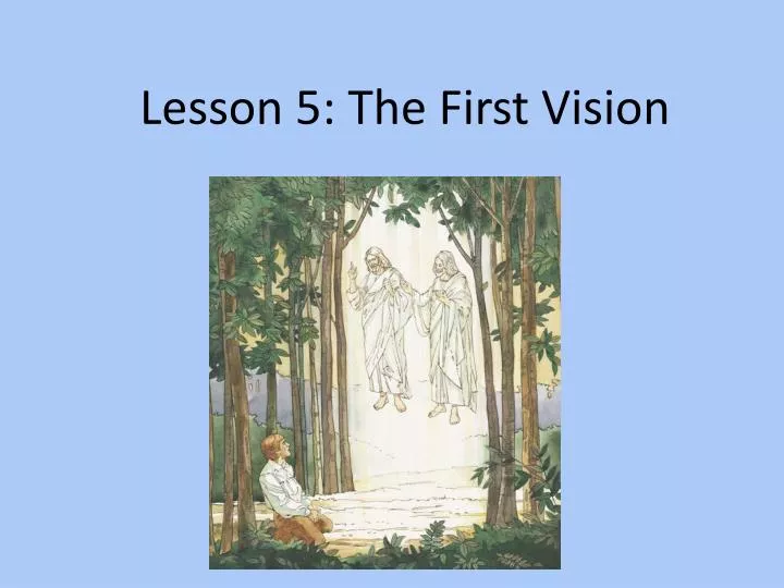 lesson 5 the first vision
