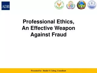 Professional Ethics, An Effective Weapon Against Fraud