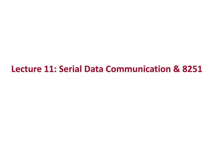 lecture 11 serial data communication 8251