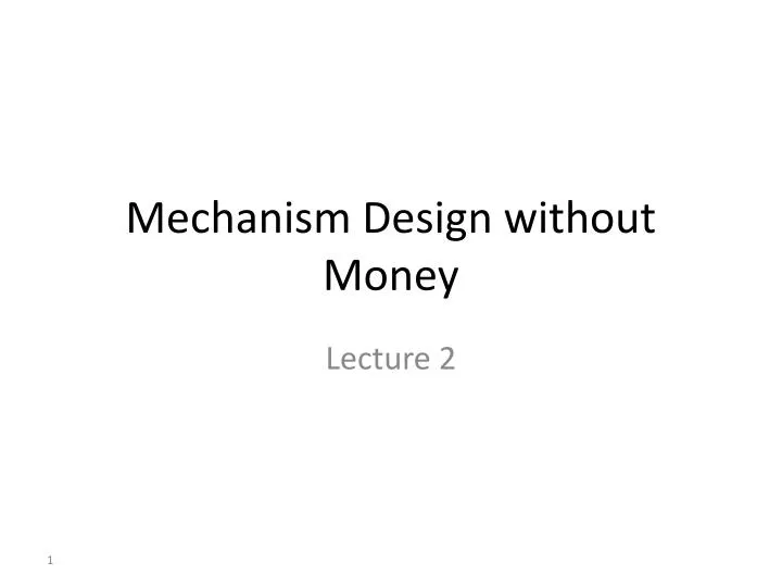 mechanism design without money