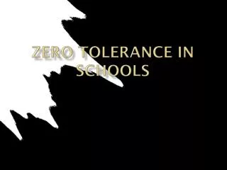 Zero Tolerance In Schools