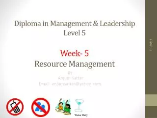 Diploma in Management &amp; Leadership Level 5 Week- 5 Resource Management