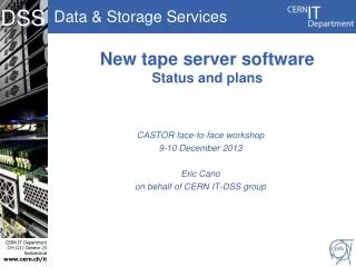 New tape server software Status and plans