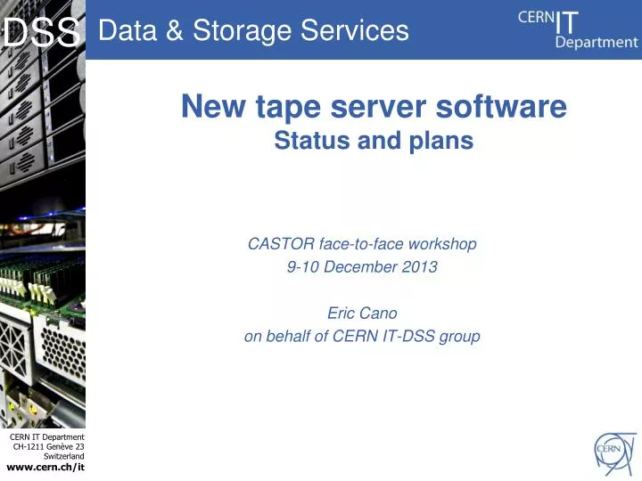 new tape server software status and plans