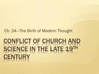 Conflict of church and science in the late 19 th century