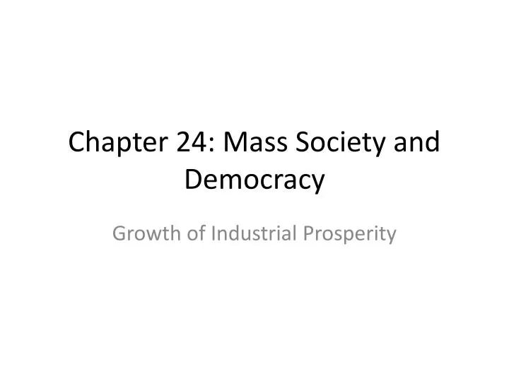 chapter 24 mass society and democracy