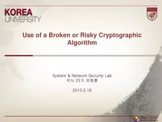 use of a broken or risky cryptographic algorithm