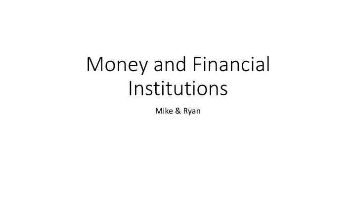 money and financial institutions