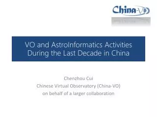 VO and AstroInformatics Activities During the L ast Decade in China